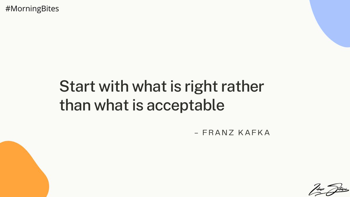sobaniza's tweet photo. Start with what is right rather than what is acceptable. 
- Franz Kafka

#ZubairSobani #thinkventures #ThinkDirect #TDConsulting #RethinkHrs #TDBPO #ThinkImmigration #AlSafaFood #HayatPlace #ValentaBPO #Tesla #Waymo #SaudiArabia #UAE #Canada #Pakistan https://t.co/DzRBimoWNW