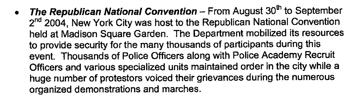 ...which brings us to the final of the just 7 examples the NYPD's protest/crowd control policing-related training as of late 2011 holds up as incidents in which the NYPD, and especially its disorder control strategies, were successful: The 2004 Republican National Convention