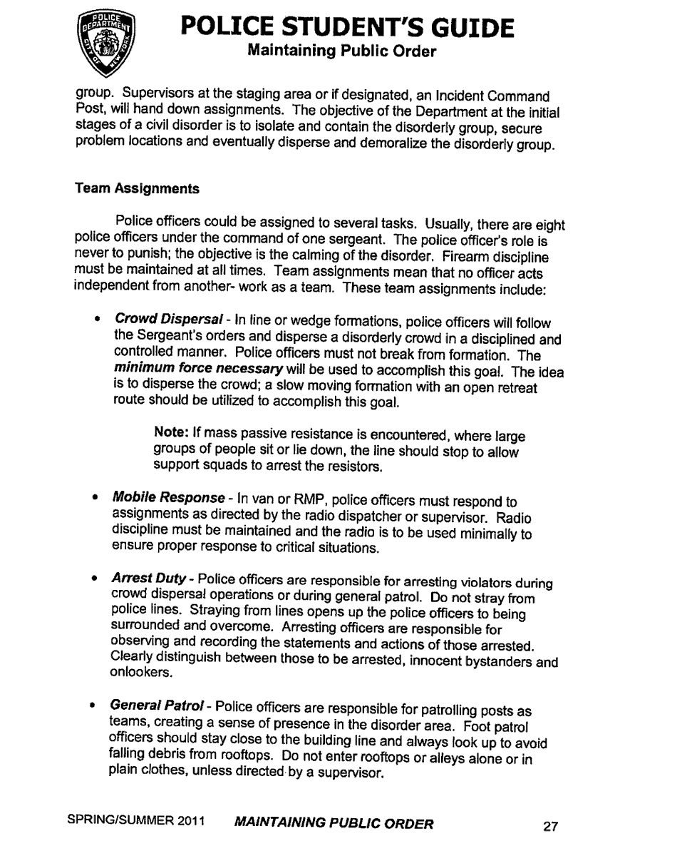 The next sections of the NYPD Police Academy Spring/Summer 2011 Police Student's Guide section on "Maintaining Public Order" (pages 26-30) relate to:* Rapid, controlled response* Team assignments* Police safety; and* "Overview of Civil Disorder"