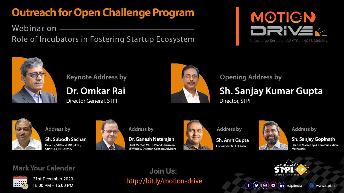 stpiindia's tweet image. #STPIINDIA organises a webinar on “Role of Incubators in Fostering Startup Ecosystem” under #STPIMOTIONDrive by roping in renowned thought leaders to deliberate on how #STPIMOTION is revolutionising R&amp;amp;D &amp;amp; innovation in #ACES mobility. Register: bit.ly/motion-drive. #STPICoEs