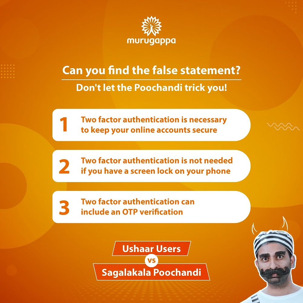 Murugappa_Group's tweet photo. The Poochandi is on the prowl once more, trying to trick users again! Two of these statements are true and one is false- Do you know which one?

#UshaarUsersVsSagalakalaPoochandi #MurugappaGroup #GoodNetizenGoodCitizen #TwoTruthsOneLie #OnlineSafety https://t.co/mdnbtTFtBA