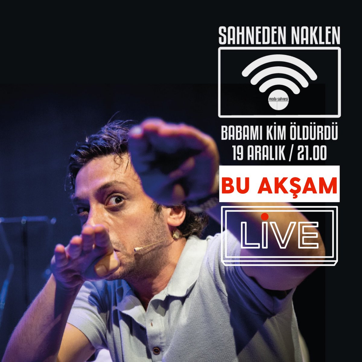 SAHNEDEN NAKLEN ⭐️
bu akşam
19 Aralık saat:21.00’de 
“Babamı Kim Öldürdü” ile devam ediyor,

bilet almak için🔻
modasahnesi.com/e-bilet

<a href="/onur_unsal/">onur ünsal</a> 
#sahnedennaklen 
#tiyatromuzyaşasın
#modasahnesi