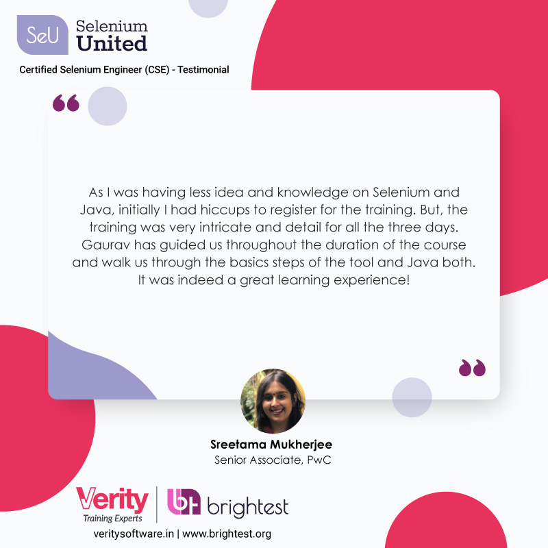 Thank you Sreetama Mukherjee for your kind words. We are glad you loved being a part of Certified Selenium Engineer (CSE) Course . It was in association with <a href="/SeleniumUnited/">Selenium United</a> &amp; <a href="/BrightestOrg/">Brightest</a> . 

#testimonial #tuesdaythoughts #experience #training #feedback #CSE #Selenium