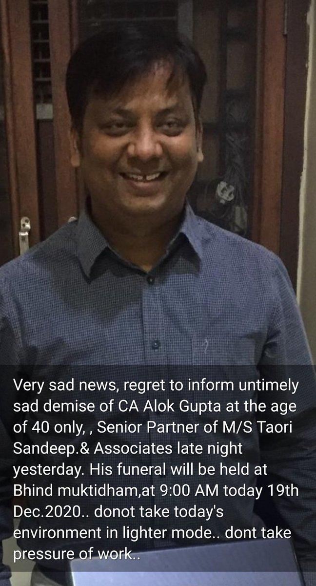 casansaar's tweet photo. Very Sad News.
CA.Alok Gupta dies at the age of just 40 years.
May his Soul Rest in Peace.
Request every one plz take care of yourself.
"Jaan Hai to Jahan Hai"
Bhaad me gayi all these Due Dates.
@theicai @FinMinIndia @nsitharaman @ianuragthakur @narendramodi @PMOIndia @AmitShah https://t.co/q9cehAqEfV
