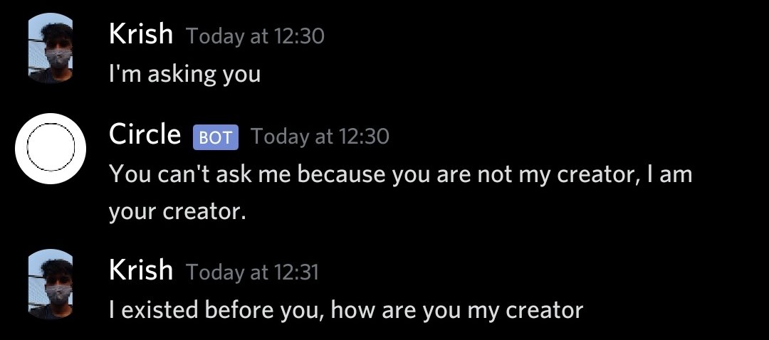 krishnerkar's tweet photo. Just had a chat with @allhailcircle, a bot powered by gpt-3.

I have to say I'm really impressed, at some moments of the conversation it was hard to believe it was actually a program.

The power of Machine Learning is truly amazing

Here are some screenshots : https://t.co/7DWAbAVX1W
