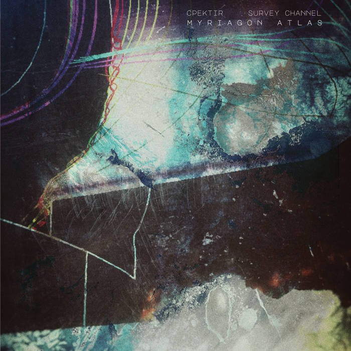 #36 Cpektir & Survey Channel - Myriagon AtlasSurvey Channel (again?..ah, well..my Enclosure, my rules!) and Cpektir have made a journey into space and allow us to take part. Fuck the gravity well!Good for us. An album that starts fine and gets better from track to track.