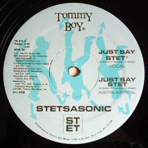 14/ The absolutely awesome Just Say Stet comes next (interestingly, the Street Sounds graphic design team names them “Stetsonic”, well if you can’t say it all…).
