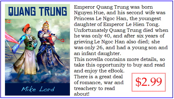 QUANG TRUNG a brilliant tactician 
Princess Le Ngoc Han marries the Tay Son leader, Nguyen Hue, who two years later declares himself Emperor Quang Trung to successfully defeat the massive Tsing invasion. 
amazon.com/dp/B00K48G3N6
smashwords.com/books/view/434…
ButterflyBooks9.com