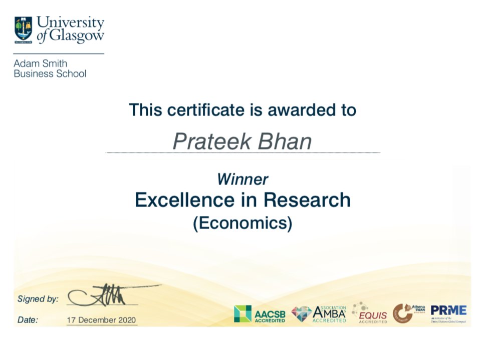 Prateek_Bhan's tweet photo. Very pleased to have received the Excellence in Research Award'20 from @ASBSresearch @UofGAsbs. Many thanks to all the colleagues, peers and my incredible supervisors/ advisors @TheoKoutmeridis @DaltonPato @BruceWydick Sayantan &amp; Michele. All hopes up!:) #EconTwitter  #HopeIsReal https://t.co/kKSb6bm0wh
