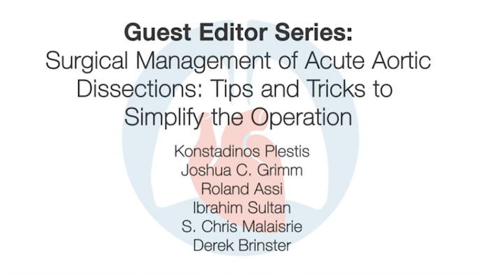Surgical Management of Acute Aortic Dissections: Tricks and Tips to Simplify the Operation - A Guest Editor Series Discussion bit.ly/3mxbb1B #tssmn