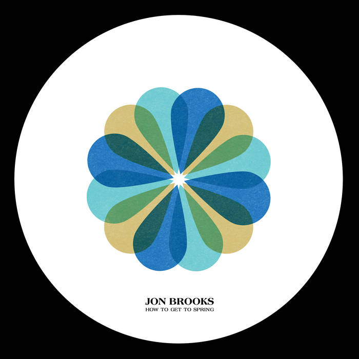 #10  @cafekaput Jon Brooks - How To Get To SpringAn acoustic manual that gives you exactly what its title promises. Sublime