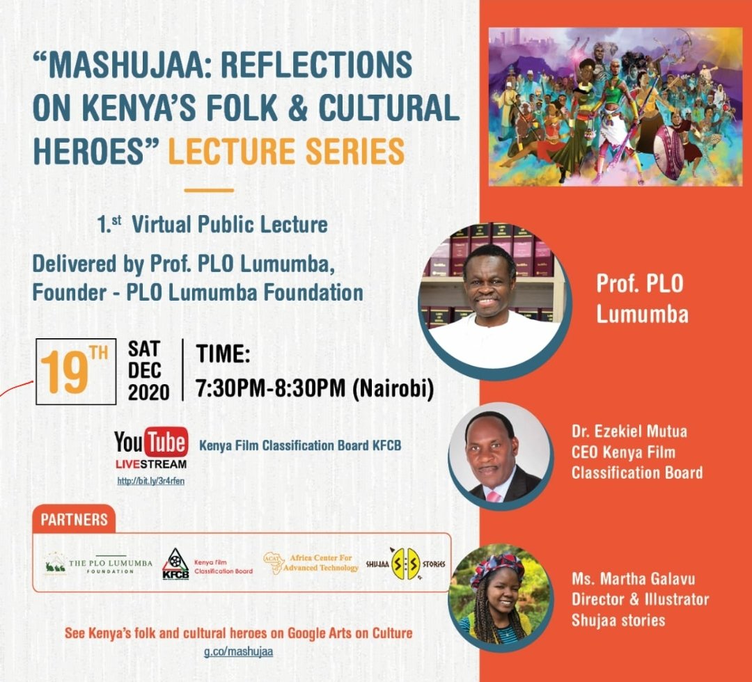 InfoKfcb's tweet photo. The @PLO_Foundation in partnership with @InfoKfcb @shujaastories &amp; @ACATKenya  brings you the 1st Virtual Public Lecture Series titled: "Mashujaa: Reflections on Kenya's Folk &amp; Cultural Heroes" delivered by Prof. PLO Lumumba, Live on KFCB's Youtube page, starting at 7:30 pm.
1/2 https://t.co/MeqMa5r8Ee