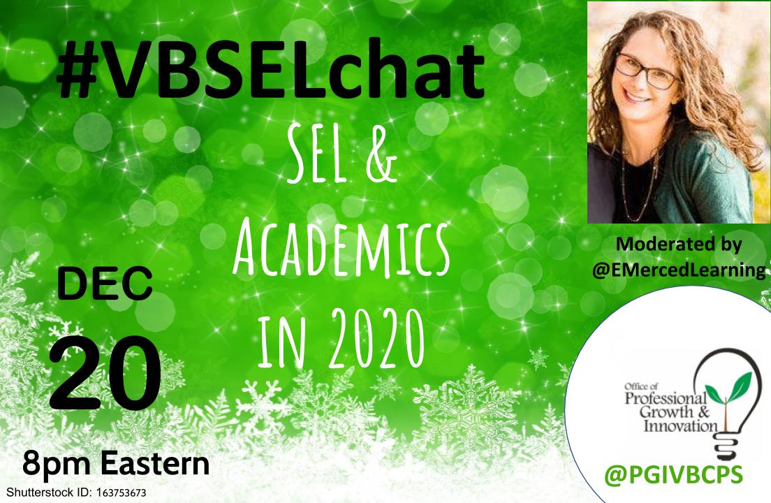 2020 gave us opportunities to grow in every SEL competency. ✅ self-awareness ✅ self-management ✅ social awareness ✅ relationship skills ✅ responsible decision-making #VBSELchat 12/20 at 8 pm @EMercedLearning moderating