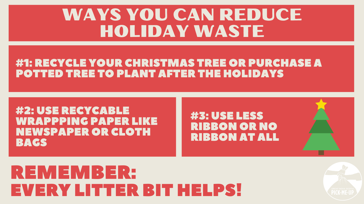 nspickmeup's tweet photo. Zero Waste Canada estimates each Canadian tosses 50 kilograms of garbage over the holidays! This is 25 per cent more than the rest of the year. Try and reduce your waste by following some of our tips 🎁 #LessWasteLessLitter https://t.co/FInslDU4De