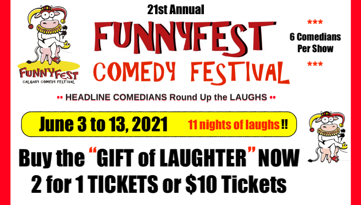 FunnyFest's tweet photo. #Calgary #YYC New dates share #GIFT of #LAUGHTER #Christmas Gift, #BlackFriday 2 for 1 tickets or $10 tix 21st Annual #FunnyFest Calgary #Comedy #Festival, June 3 to 13, 2021. FEATURING: #Headline #Comedians #eat, #drink, #datenight https://t.co/ofaxdXh3Xc https://t.co/emNZQ72Kbm