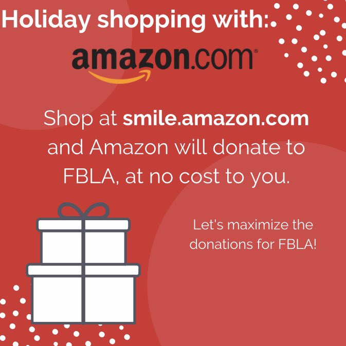 The holiday season is here and now is the perfect time to support FBLA while shopping! Check out smile.amazon.com to generate donations for FBLA with absolute no cost to you! Happy shopping! 🎁🎄