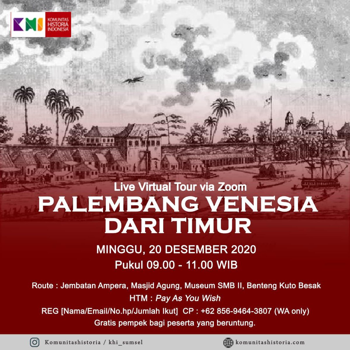 LIVE Virtual Tour (via zoom): PALEMBANG VENESIA DARI TIMUR by <a href="/IndoHistoria/">Komunitas Historia Indonesia (KHI)</a> 🇲🇨

Rasakan sensasi live virtual tour dari Palembang yang bakal bikin kamu tambah pinter dan tambah pengetahuan. Pastinya kamu tambah cinta sama negeri ini. Dijamin ketagihan!

Peserta terbatas!