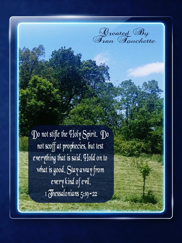 abideinthelight's tweet photo. Do not stifle the Holy Spirit or scoff at true prophesies. https://t.co/V0VPcNANG3
