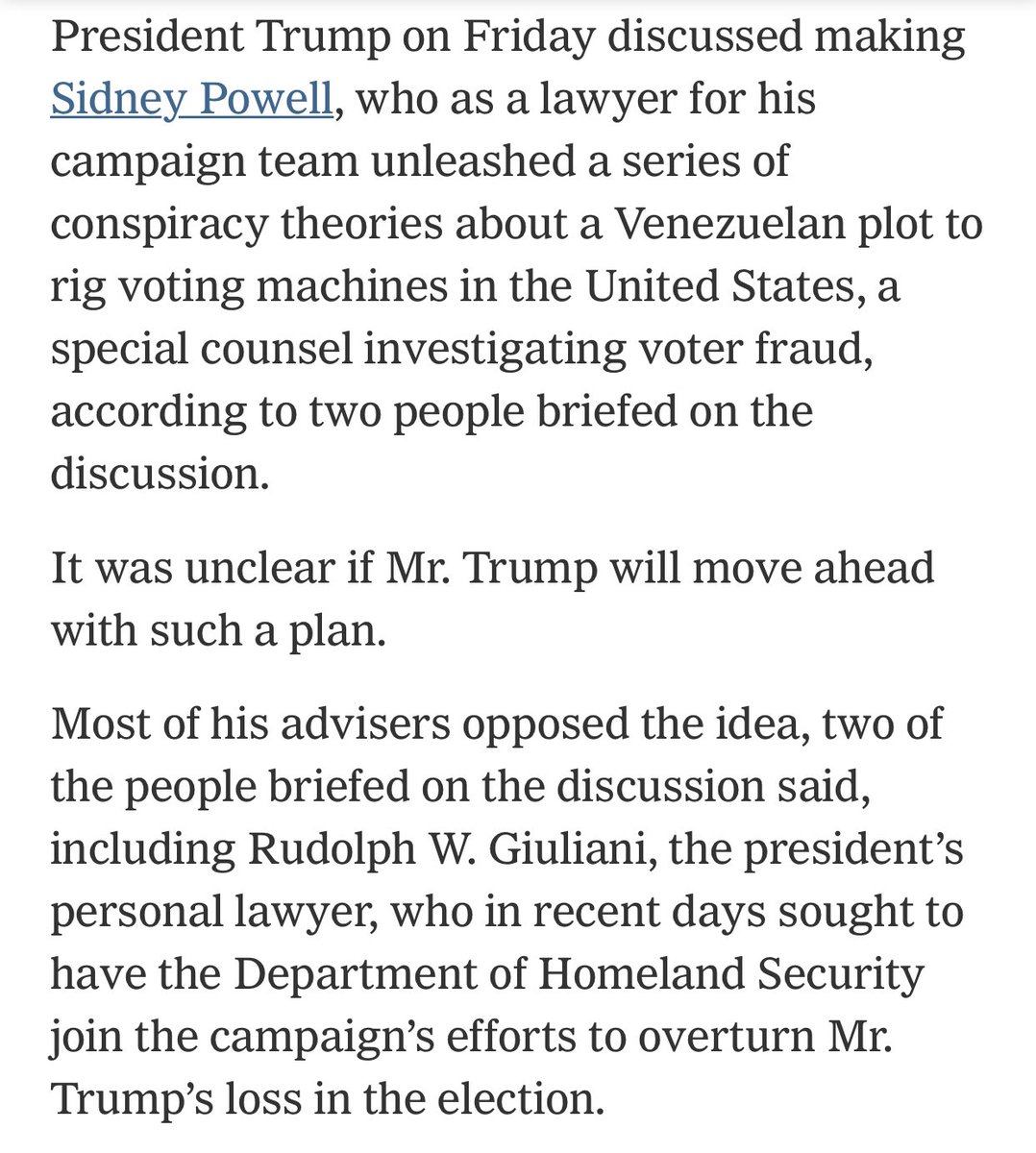 He discussed making Powell a “special counsel investigating voter fraud,” but the idea was opposed even by most of his own advisors - including Giuliani./5