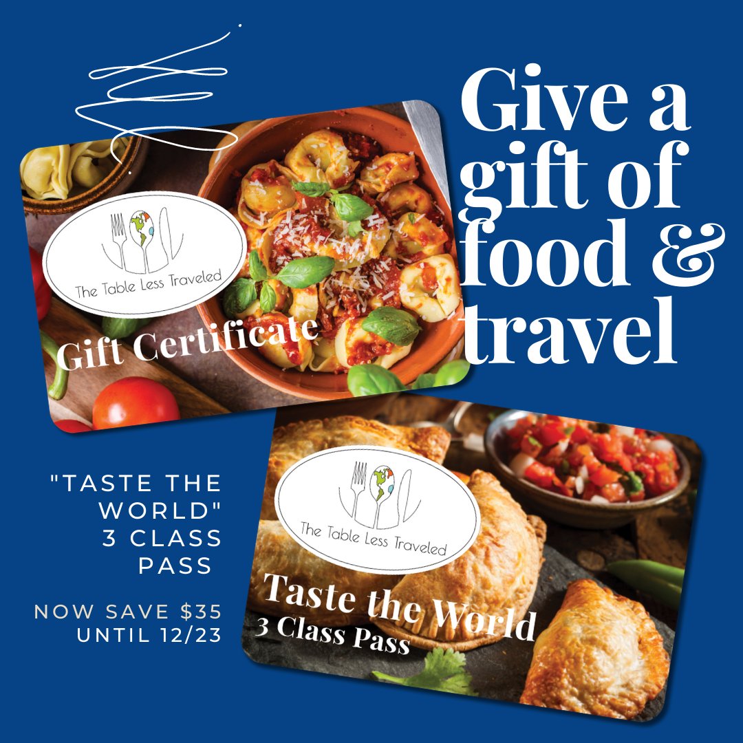 Now Save $35 on our "Taste the World" 3 Class Pass! thetablelesstraveled.com/classes-gift-v…
