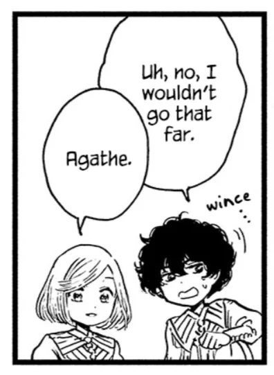wha spoilers

genuinely love how if agathe appears she HAS to be gay. gay. gay little witch 