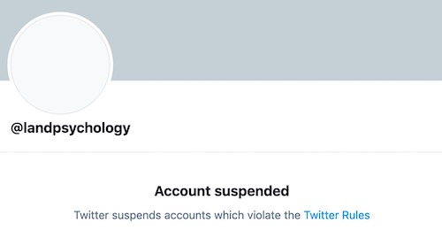 Twitter has finally suspended @landpsychology, @welcomet0nature, and @backt0nature