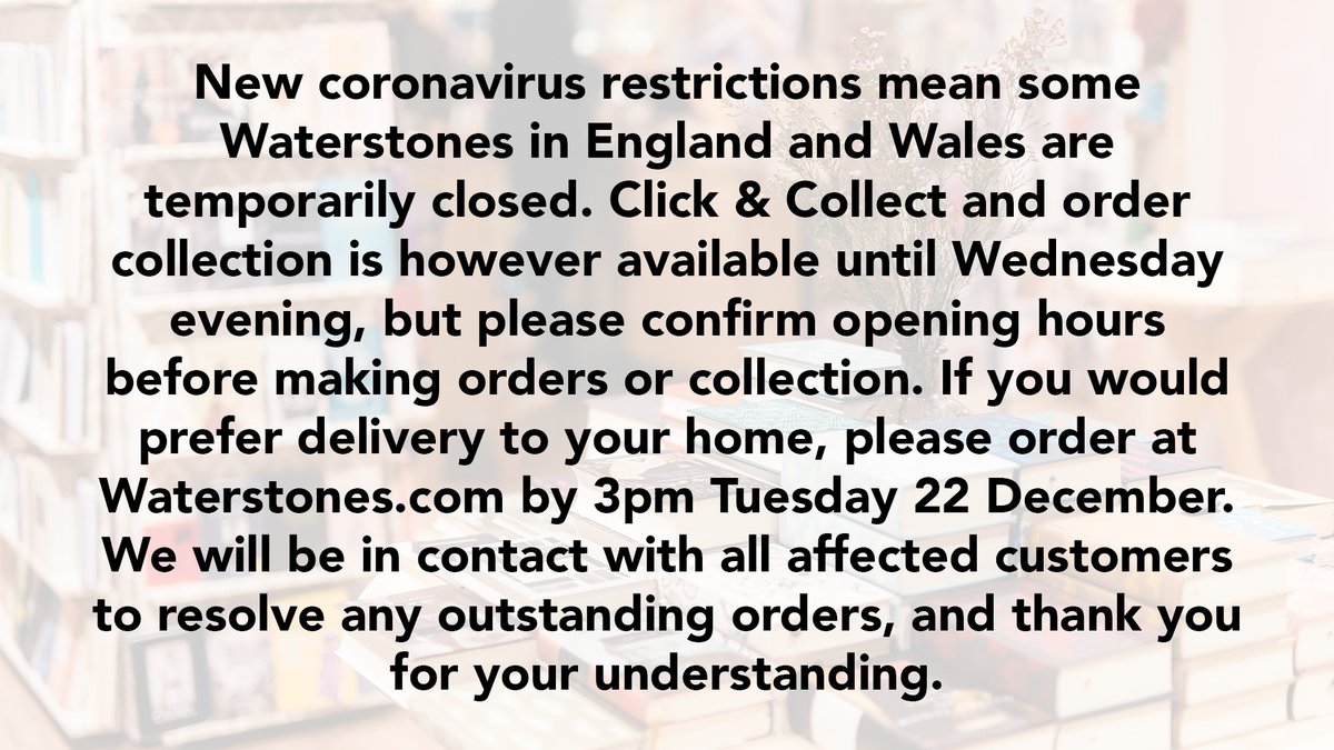 An update on our shops affected by the latest coronavirus restrictions. For full details please visit our website: waterstones.com/help/coronavir…