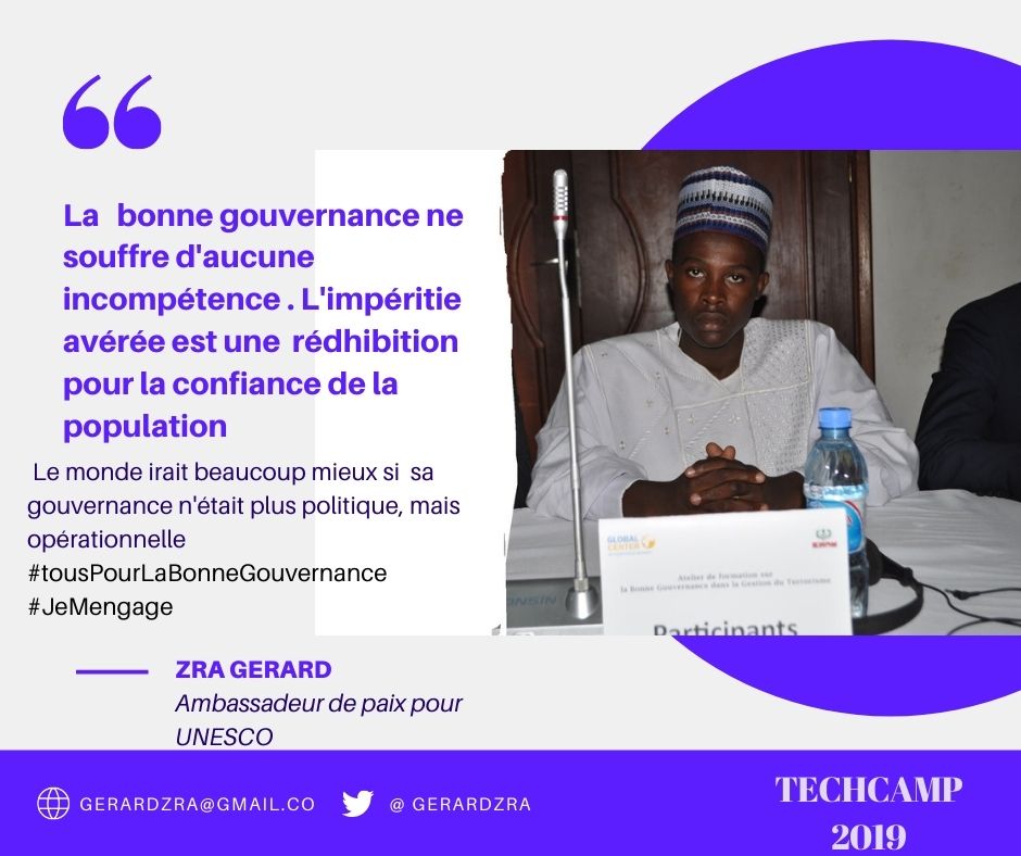 ZraGerard's tweet photo. La bonne gouvernance souffle d'aucune incompétence, L'imperitie avérée est une rédhibition pour la confiance de la population 
Le monde irait beaucoup mieux si sa gouvernance n'était plus politique, mais opérationnelle
#JeMengage
#TechCamp2019
#TousPourLabonneGouvernance
#Mokolo https://t.co/ot4aOdIall