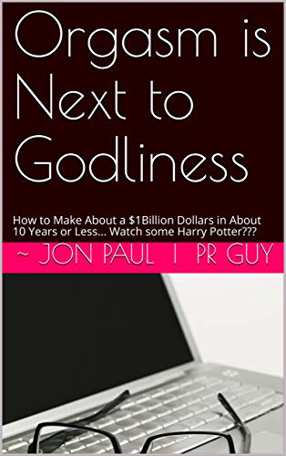 shoppingmoneypr's tweet photo. https://t.co/9xZ7ghRsdZ: Orgasm is Next to Godliness: How to Make About a $1Billion Dollars in About 10 Years or Less... Watch some Harry Pot... https://t.co/VDjgeZZnws https://t.co/QaeT5TOHKb