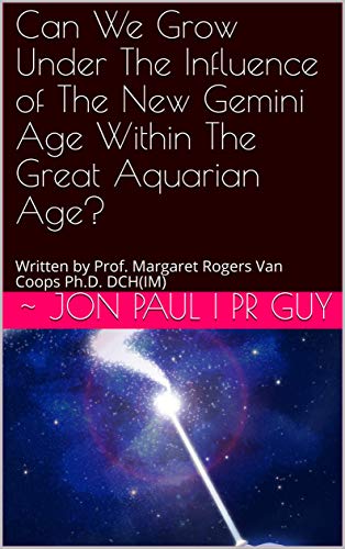 shoppingmoneypr's tweet photo. https://t.co/9xZ7ghRsdZ: Can We Grow Under The Influence of The New Gemini Age Within The Great Aquarian Age?: Written by Prof. Margaret Rogers Van Coops Ph.D. DCH(IM) eBook: PR Guy, ~ Jon Paul | : Kindle S... https://t.co/neQrcnJATX https://t.co/kMf59r95FS