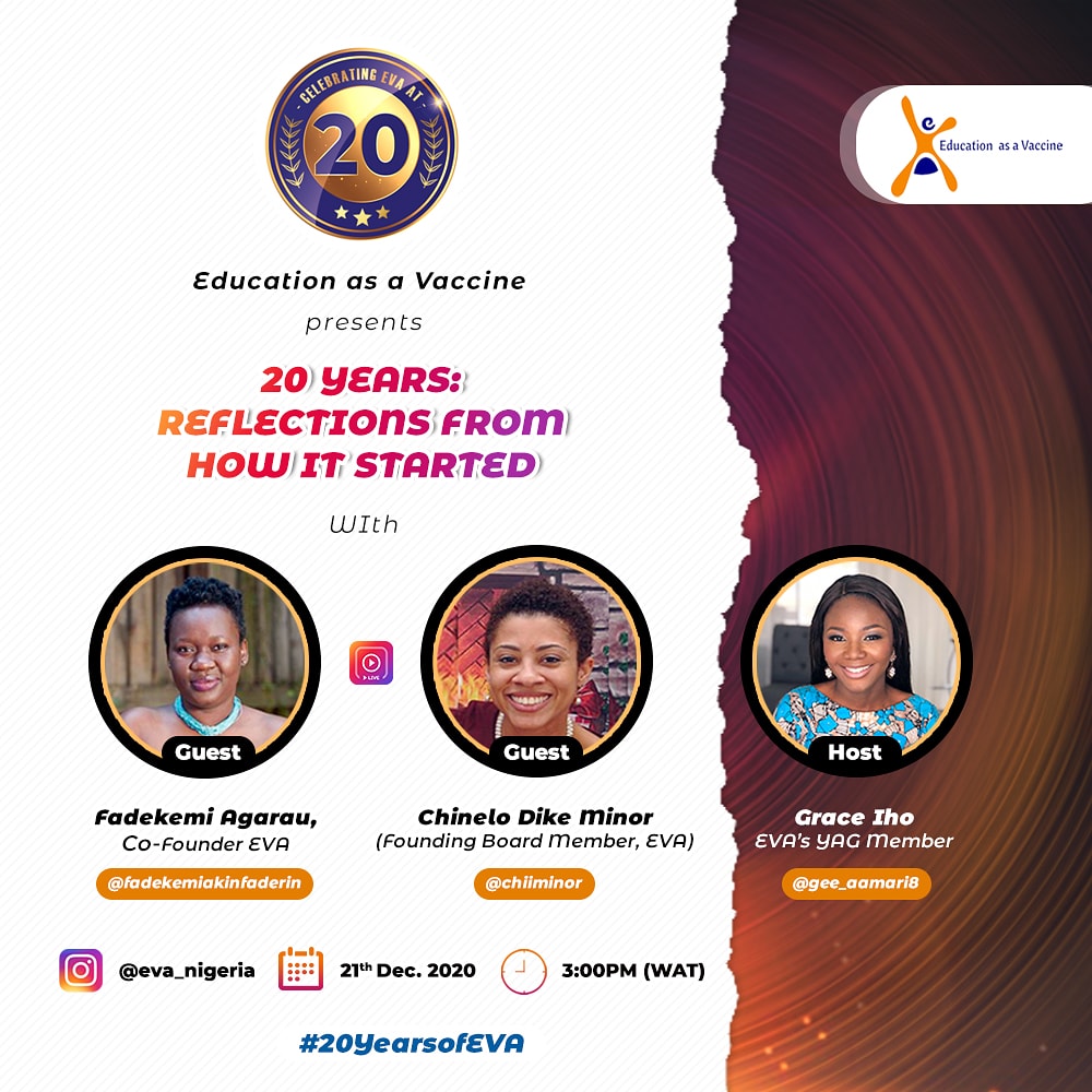 EVA_Nigeria's tweet photo. Join us live on I.G for "#20YearsofEVA: Reflections from How it Started", with @kemiagas, our Co-founder, &amp;  Chinelo Dike-Minor, Founding Board Member, a session full of motivation &amp; insight. 

Join us &amp; drop your questions in the comment, we would be glad to share them tomorrow. https://t.co/EPC8Nhg8Mq