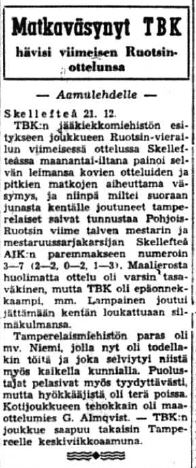 TapparaStats's tweet photo. LUUKKU 21/24! 🎁

Ruotsin turnee 🇸🇪

21.12.1953 Skellefteå AIK-TBK 7–3 (2-2, 2-0, 3-1). 🔴

1950-luvun alussa seuran tekemät pelimatkat Ruotsiin olivat monelle pelaajalle ensimmäisiä ulkomaanmatkoja ja täten ainutlaatuisia muistoja.

https://t.co/InF6XKNgml

#Tappara
#TBK
#Liiga https://t.co/ptsWRtefMI