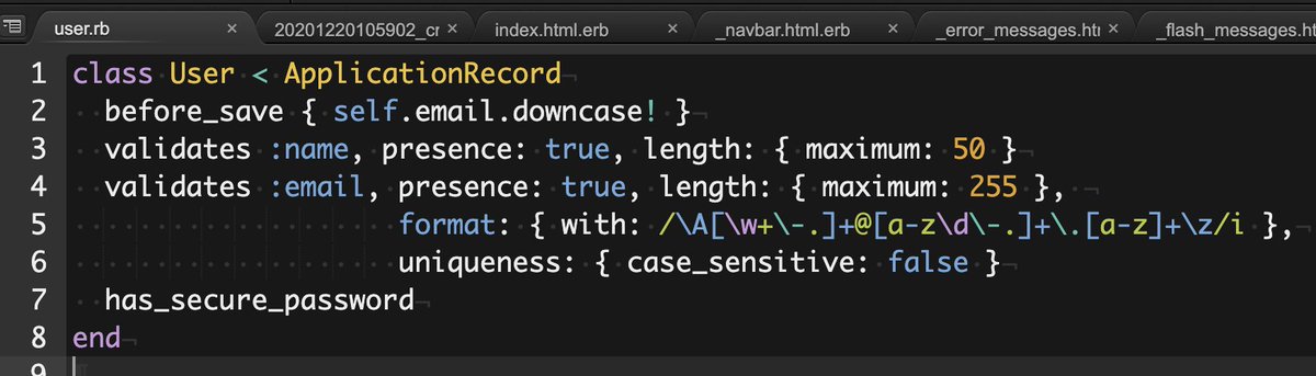 Userモデルのemailバリデーション、
before_save { self.email.downcase! }
って、なんだか呪文みたいじゃないですか？

混乱してくると、リズムで覚えます。