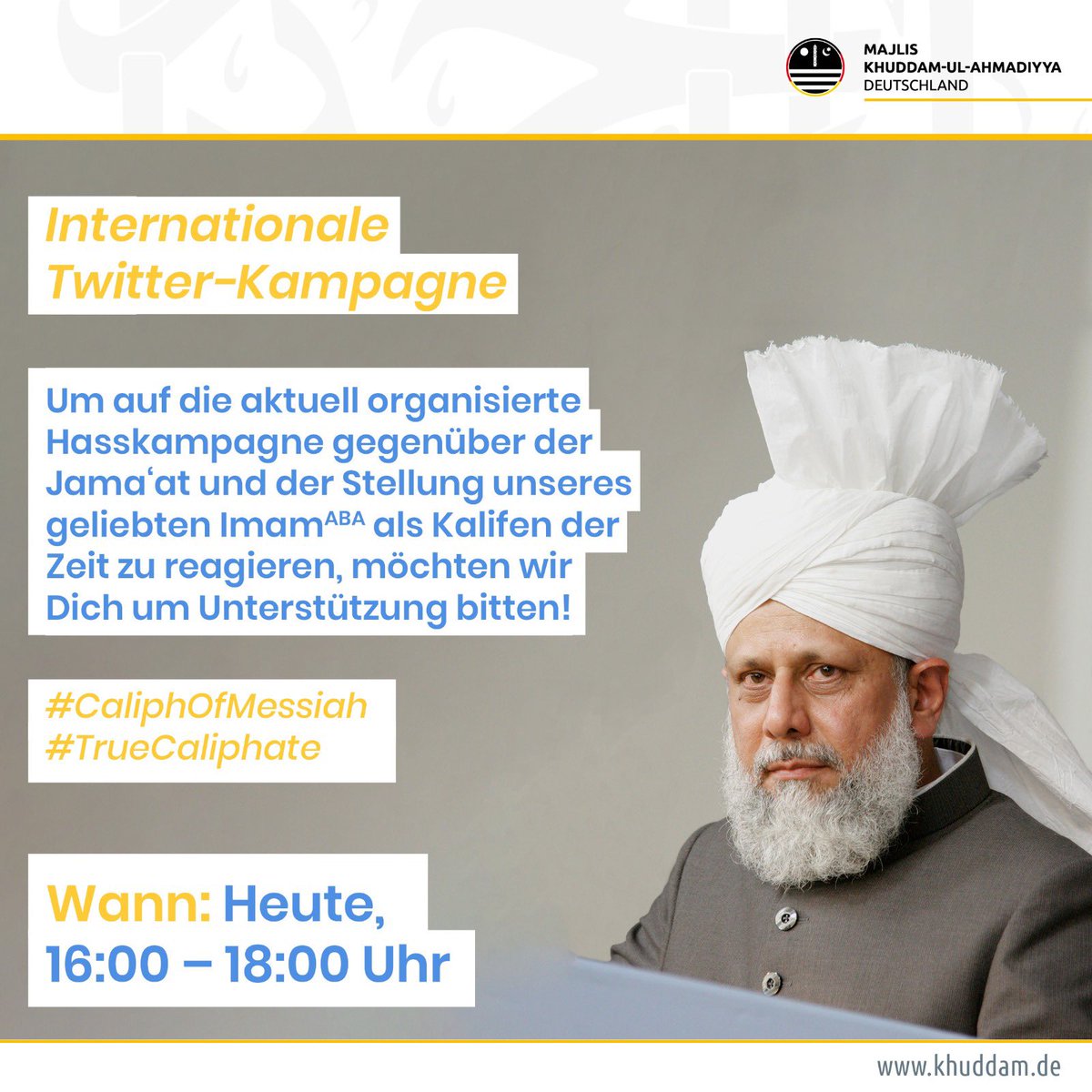KhuddamDE's tweet photo. Im Rahmen einer internationalen Social Media Kampagne werden wir, die MKA Deutschland, heute am 20.12. von 16 - 18 Uhr unterstützen, um auf die Wahrhaftigkeit und Wichtigkeit des Khilafat aufmerksam zu machen.

Mach mit &amp; unterstütze das Vorhaben! #CaliphOfMessiah #TrueCaliphate https://t.co/ZQqbl1TT2z