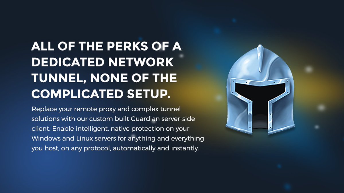 Our latest product, "Guardian" is now available for Windows and Linux servers. Full UDP/TCP support, pay-as-use billing, utilizing <a href="/cosmicglobal/">Cosmic Global Networks</a> premium global network.

Quick and easy, deploy live in minutes.
cosmicguard.com/signup