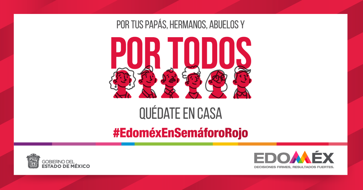 Con la responsabilidad y el esfuerzo de todos saldremos adelante. #EdoméxEnSemáforoRojo