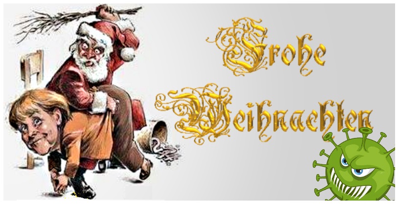 RolfBoese's tweet photo. Frohe Weihnachten … 
#MerkelMussWeg - #Merkel -  #NoGroKo - #Merkelland - #Virus https://t.co/QNMh5zzCQC