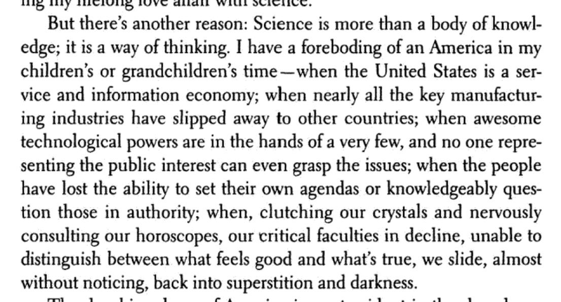 Carl Sagan had a pretty clear idea of what was coming, like this passage from “The Demon-Haunted World” which was published the year before that final interview.