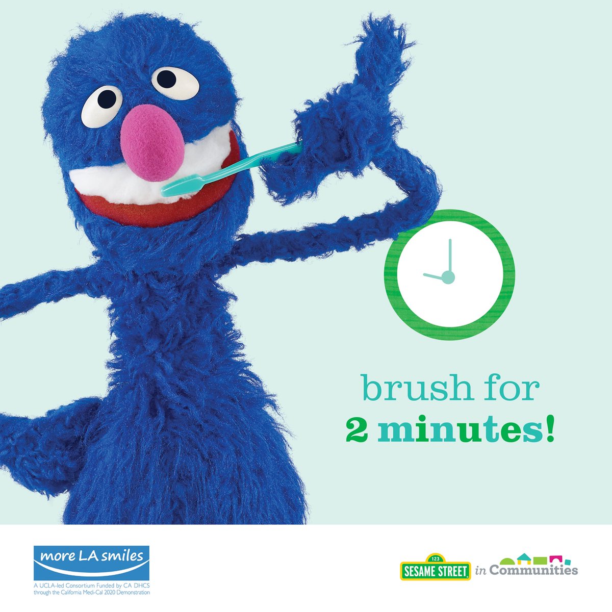 Grover knows you should brush for at least 2 minutes every morning and night!

For more tips and resources be sure to follow More La Smiles and Sesame Street