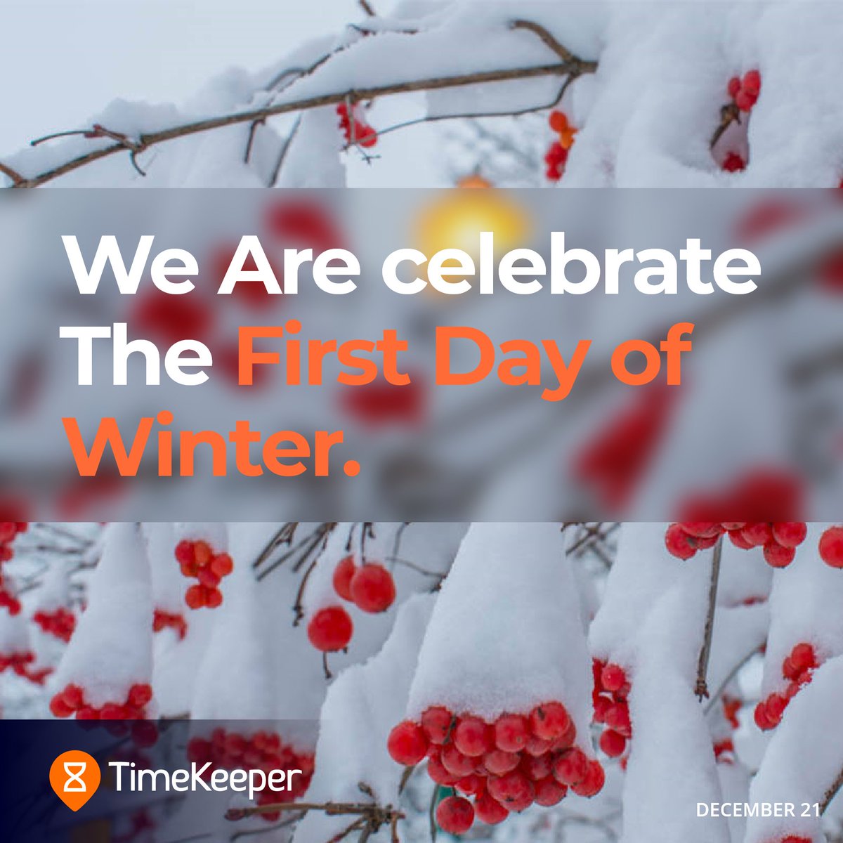 TimeKeeperBank's tweet image. Hey Let's Celebrate first day of Winter