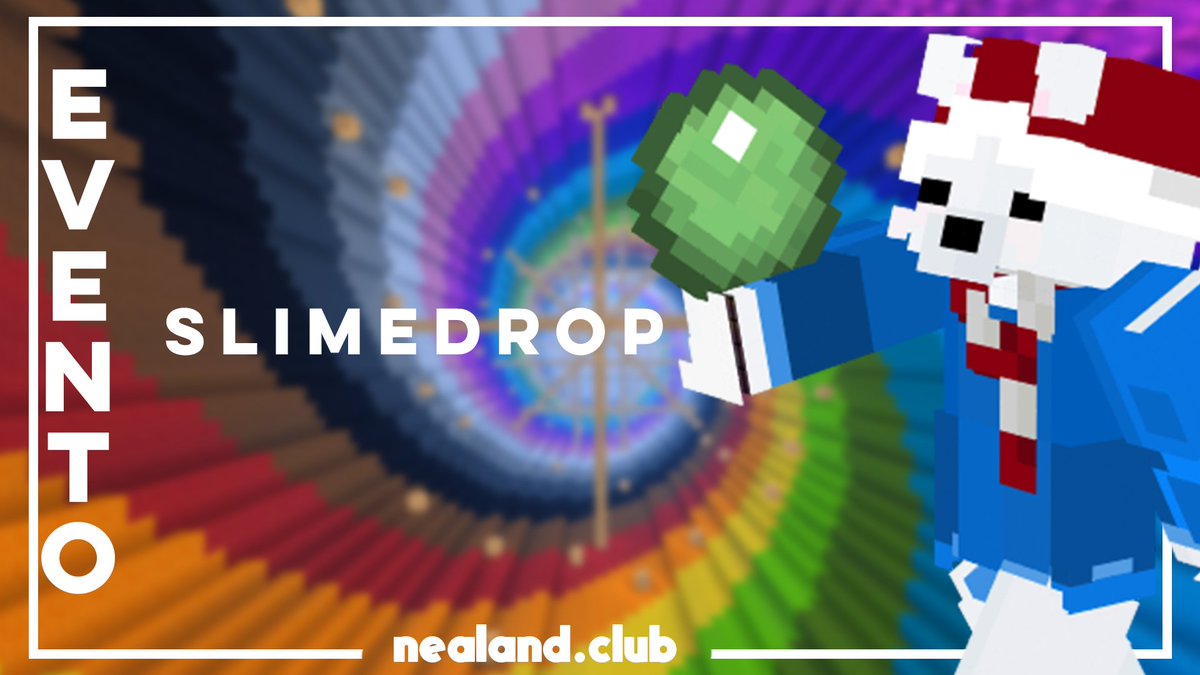 EVENTO SLIME DROP
El dia de hoy tendremos el evento de SLIME DROP a las 4:00 PM Hora MX, el evento consiste en tirarse al vacio y al llegar al suelo colocar un bloque de slime para no morir
Hora Mexico time.is/es/Mexico

Mas informacion:discord.gg/s5ttAAP