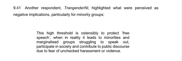 However, in Northern Ireland the review notes that TransgenderNI argues against setting thresholds very high. https://www.justice-ni.gov.uk/sites/default/files/publications/justice/hate-crime-review.pdf