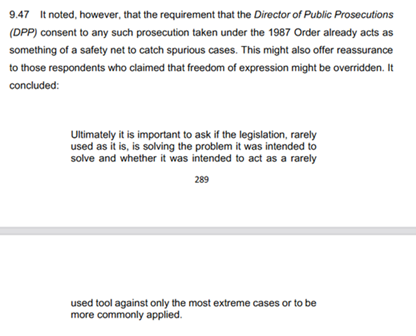 Also in Northern Ireland, the Church of Ireland Church and Society Commission summarised the core tension here: are these laws intended to be used for very rare events only or to have a wider effect? The rhetoric in Scotland has suggested different things at different times.