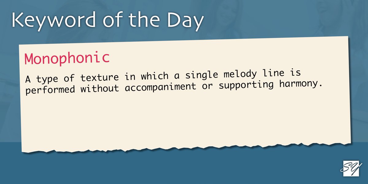Today's #KeywordOfTheDay is: Monophonic! #GCSEMusic #ALevelMusic #Keywords #Revision