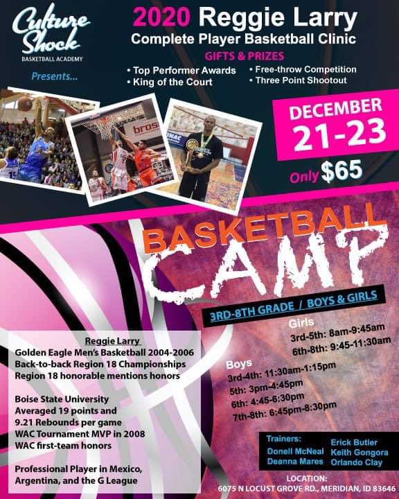 Tomorrow!!! Idaho kids, Boy’s and Girl’s. Come out for the 1st Annual Reggie Larry Complete Player Basketball Clinic December ￼￼21-23 in Meridan, Idaho. Check Flyer for all the Info! Contact me for registration and payment info.
