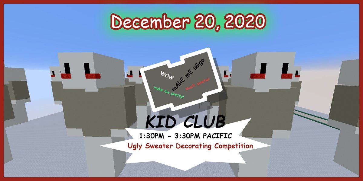 ConnectedCamps's tweet photo. Ugly winter sweaters are never going out of style!
Interested in sharing your ugly sweater with others on the server? Join us in this #KidClub challenge at 1:30PM PST of recreating it in Minecraft! https://t.co/sPD5i2Sc8B