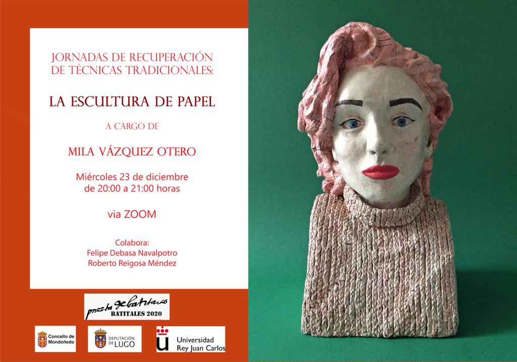 LA ESCULTURA DE PAPEL: 
El 23/12 a las 20h, Batitales organiza las VII Jornadas de recuperación de técnicas tradicionales, sobre construcción con papel, de manos de MILA VÁZQUEZ OTERO
El taller se daría en formato webinar por Zoom.
Para inscribiros: forms.gle/MoR1TVPn4xpitk…