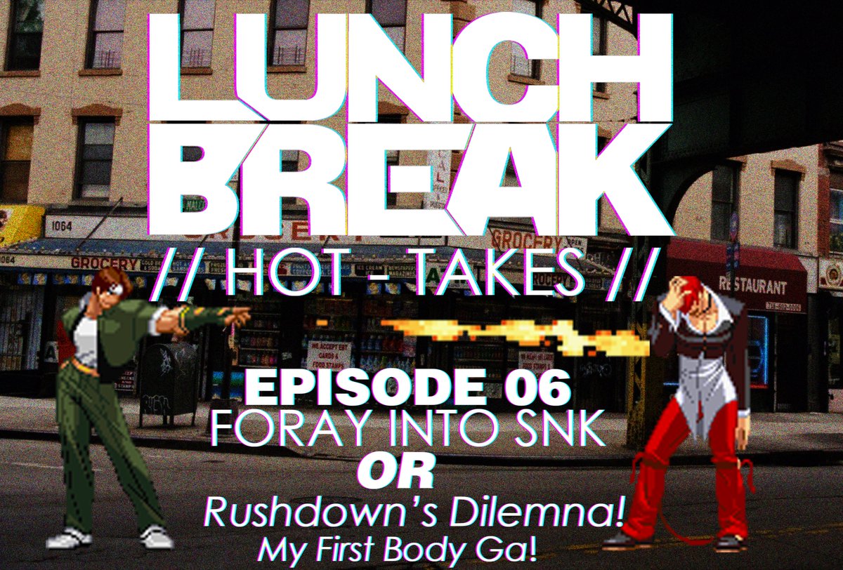 Today's Episode: Foray into SNK! Rushdown's Dilemma: My First Body Ga! Let's goooooooooooooo!  #lunchbreakhottakes  #SNK  #fgc