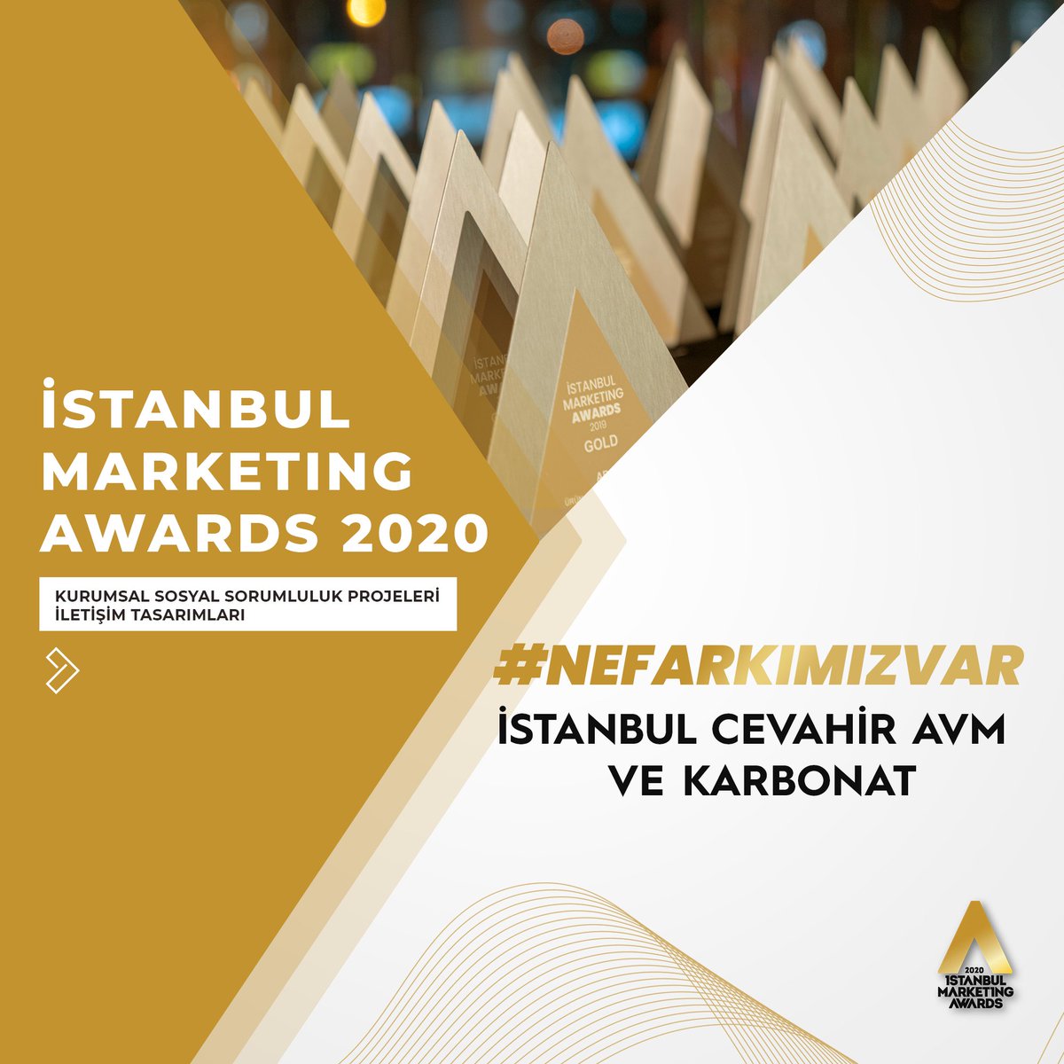 Kurumsal Sosyal Sorumluluk Projelerinin İletişim Tasarımları Kategorisinde GOLD kazanmaya hak kazanan projelerden biri #NeFarkımızVar ile @istanbul_cevahir ve @karbonatistanbul oldu! #istanbulmarketingawards