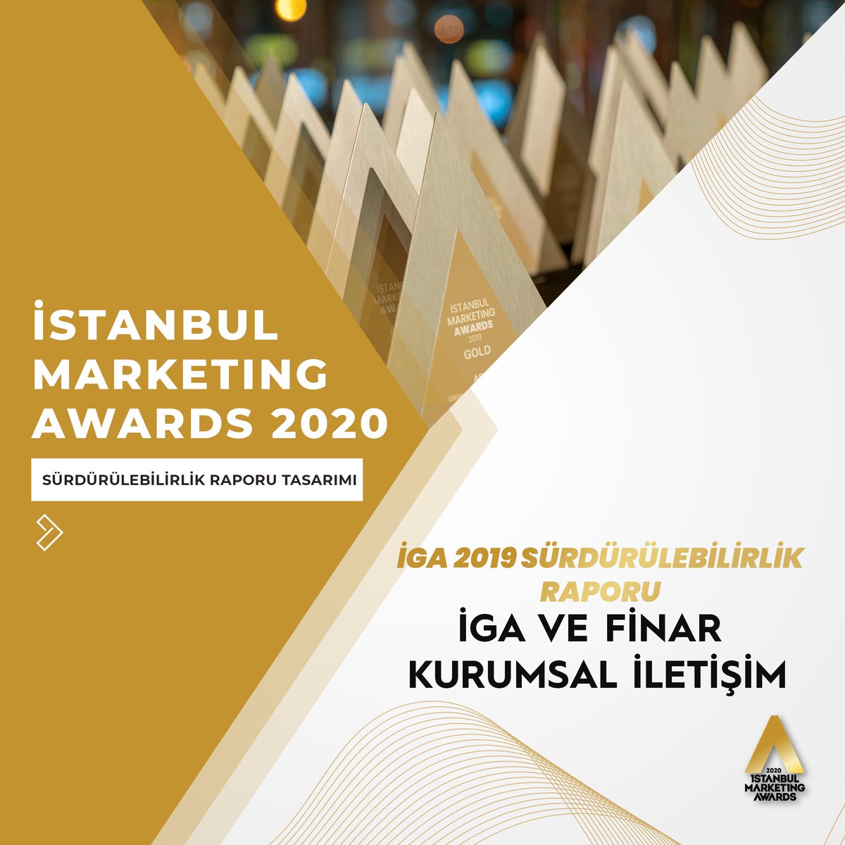 Sürdürülebilirlik Raporu Tasarımı Kategorisinde GOLD kazanmaya hak kazanan projelerden biri İGA 2019 Sürdürülebilirilik Raporu ile <a href="/igairport/">iGA Istanbul Airport</a> ve <a href="/finar_agency/">Finar</a> oldu! #istanbulmarketingawards